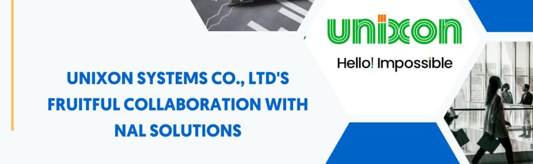 UNIXON SYSTEMS CO., LTD's Feedback: A Fruitful Collaboration with NAL Solutions