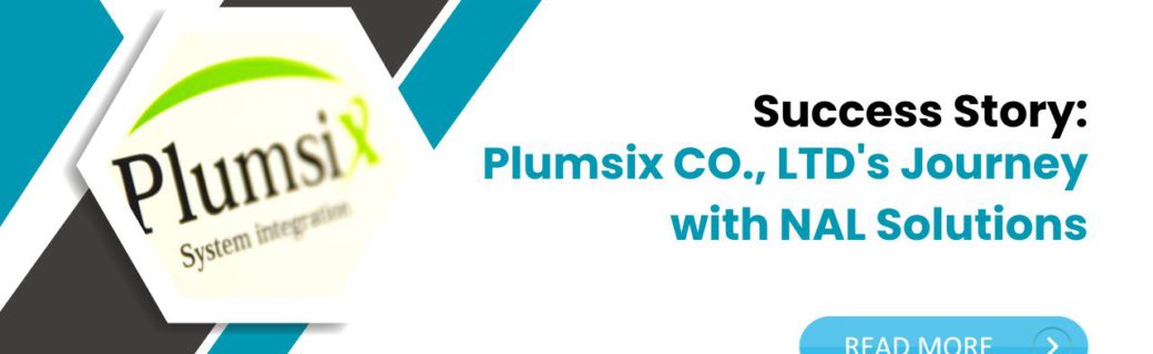Success Story: Plumsix CO., LTD's Journey with NAL Solutions