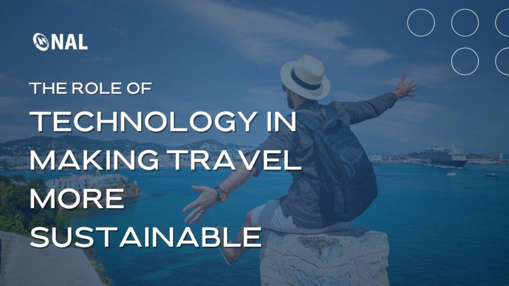 The Role of Technology in Making Travel More Sustainable